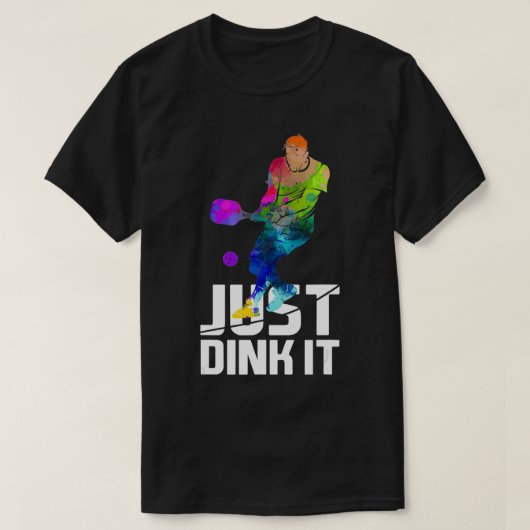 Just Dink it おもしろい Pickleball Gift Water Color Tシャツ (デザイン正面)