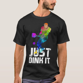 Just Dink it おもしろい Pickleball Gift Water Color Tシャツ