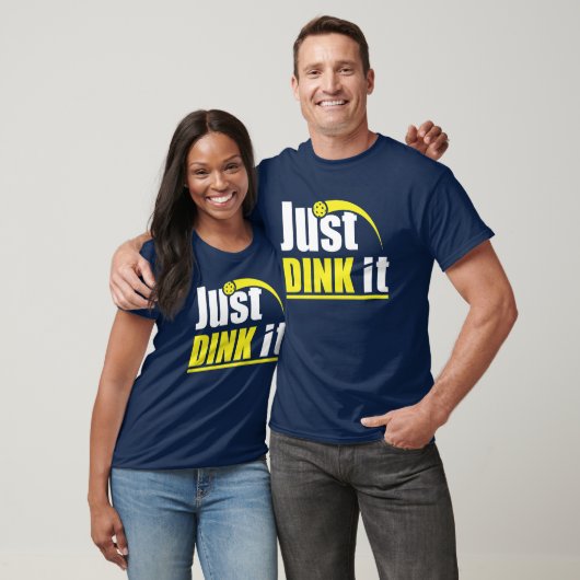 Just Dink It - Funny Pickleball Gift Tシャツ (ユニセックス)