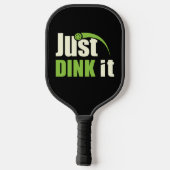 Just Dink it Pickleballスポーツアクセサリー ピックルボールラケット (裏面)