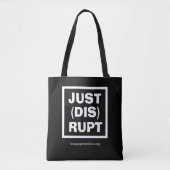 JUST(DIS)RUPT Black Tote Bag by Language Matters トートバッグ (正面)