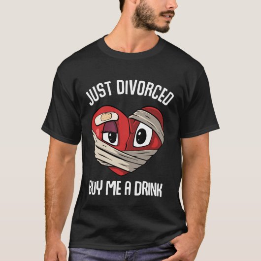 Just Divorced buy me a drink Divorcee Tシャツ (正面)