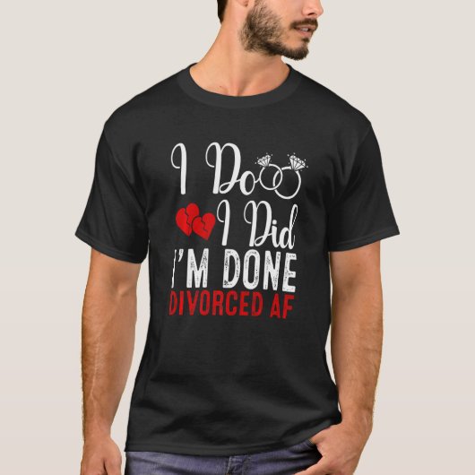 Just Divorced  Divorce Party Celebration Men Women Tシャツ (正面)