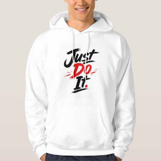 Just Do It モチベーショナルクォートパーカー パーカ (正面)