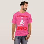 Just Dodge It Bro Dodgeball Player Game---- Tシャツ (正面フル)