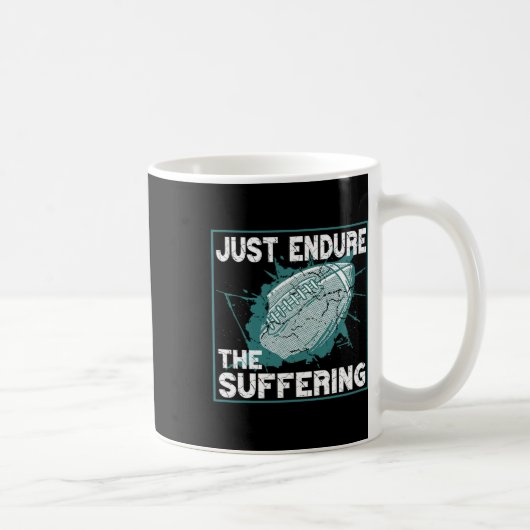 Just Endure The Suffering Football Spirit  コーヒーマグカップ (右)