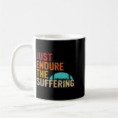Just Endure The Suffering Retro Vintage  コーヒーマグカップ (左)