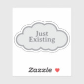 Just Existing - Relatable Cloud Sticker シール (シート)