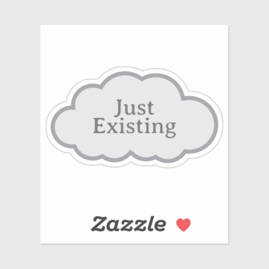 Just Existing - Relatable Cloud Sticker シール (シート)