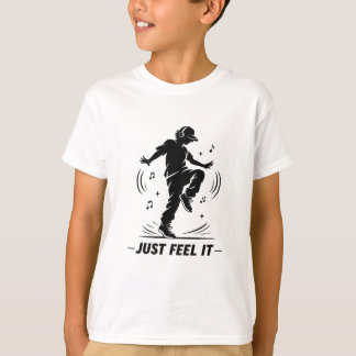 Just Feel It | クールダンシング Tシャツ
