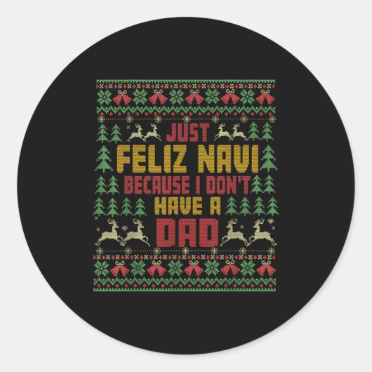 Just Feliz Navi Because I Don't Have A Dad Ugly Ch ラウンドシール (正面)