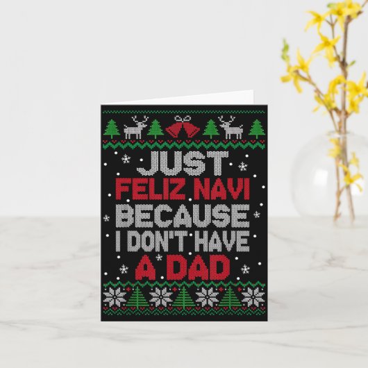 Just Feliz Navi Because I Don't Have A Dad Ugly Xm カード (黄色い花)