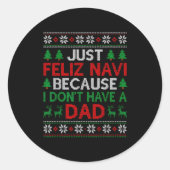 Just Feliz Navi Because I Don't Have A Dad Ugly Xm ラウンドシール (正面)