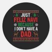 Just Feliz Navi Because I Don't Have A Dad Ugly Xm ラウンドシール (正面)