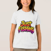 Just Fishing Rainbow Dripping Funny Gift for Fishe トライブレンドＴシャツ (正面)