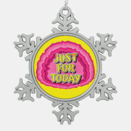 Just For Today Geode 12 Step AA Recovery Slogan スノーフレークピューターオーナメント