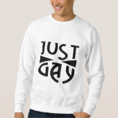 Just Gay スウェットシャツ (正面)