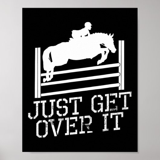 Just Get Over It馬術跳躍引用文Horsebac ポスター (正面)