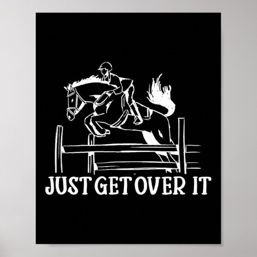 Just Get Over It - Equestrian Ridi(馬乗り馬のリディおもしろいー) ポスター (正面)