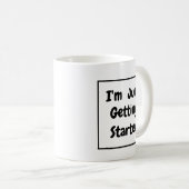 "Just Getting Started" 黒文字 コーヒーマグカップ (正面右)