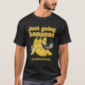 Just Going Bananas funny tee | humor Banana Quote Tシャツ (正面)