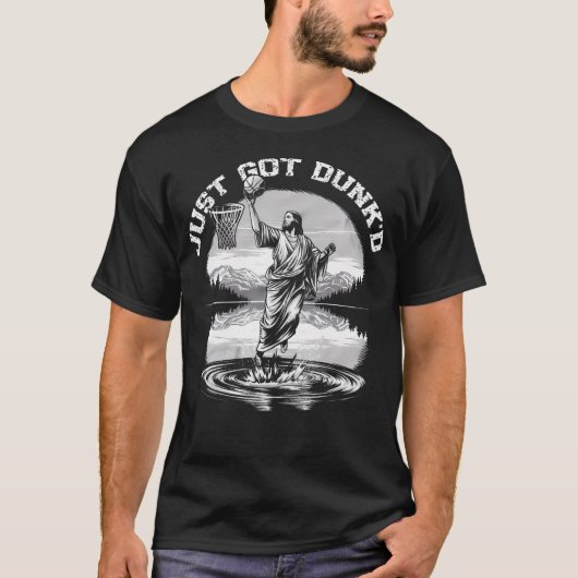 Just Got Dunked Funny Baptism Jesus Playing Basket Tシャツ (正面)