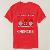Just Hangin with my Gnomies (2) Tシャツ (デザイン正面)