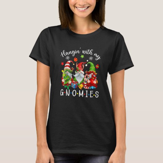 Just Hangin With My Gnomies Santa Gnome Christmas  Tシャツ (正面)