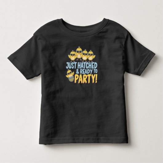Just Hatched & Ready toパーティー! トドラーTシャツ (正面)