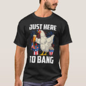 Just Here Bang Usa Flag Of July Chicken Be Tシャツ (正面)