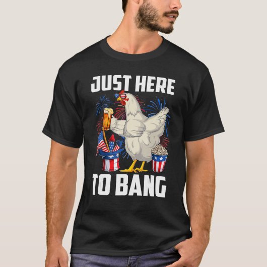 Just Here Bang Usa Flag Of July Chicken Be Tシャツ (正面)