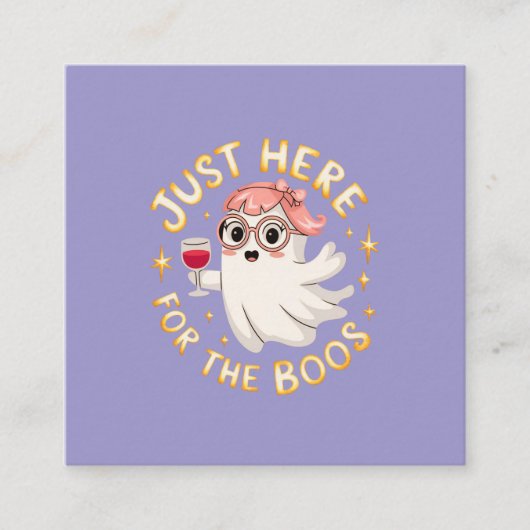 Just Here for the Boos – 面白いハロウィーン幽霊 スクエア名刺 (正面)