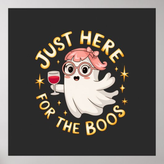 Just Here for the Boos – 面白いハロウィーン幽霊 ポスター (正面)