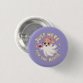 Just Here for the Boos – 面白いハロウィーン幽霊 缶バッジ (正面&裏面)