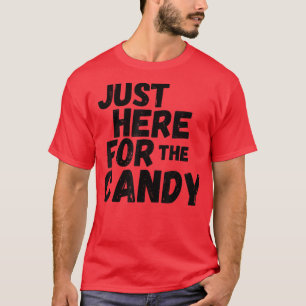 Just Here for the Candy Halloween 2022 Black 282 Tシャツ