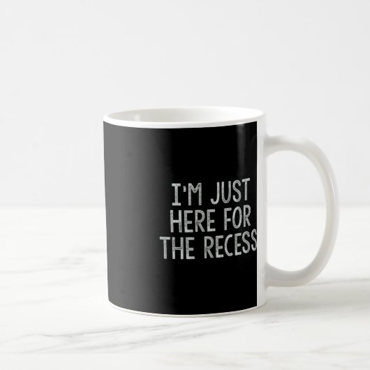 Just Here for the Recessおもしろい新学期 コーヒーマグカップ (右)