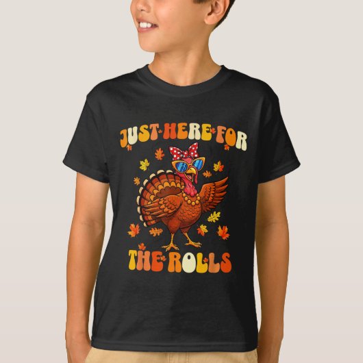 Just Here For The Rolls Thanksgiving Dinner Kids C Tシャツ (正面)