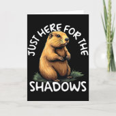 Just Here For The Shadows Funny Groundhog Day  カード (正面)