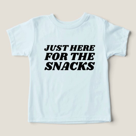 Just Here for the Snacks おもしろい (デザイン正面)