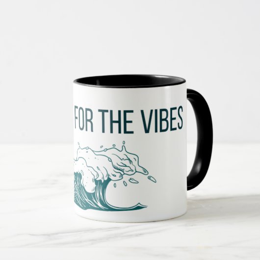 Just Here for the Vibes Mug  マグカップ (正面右)