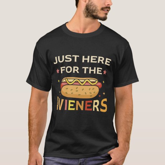 Just Here For The Wieners, Funny 4th of July Tシャツ (正面)