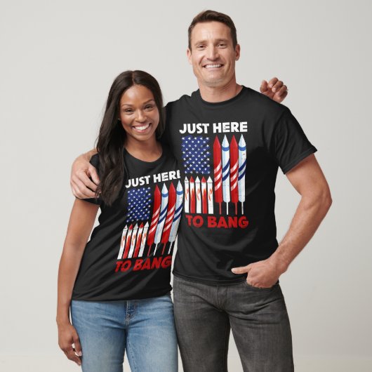 Just Here To Bang 4th of July Patriot Firework Ame Tシャツ (ユニセックス)