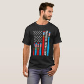 Just Here To Bang Fireworks Patriotic 4th Of July  Tシャツ (正面フル)