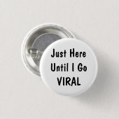Just Here Until Funny Office Humor Pinback Button 缶バッジ (正面&裏面)