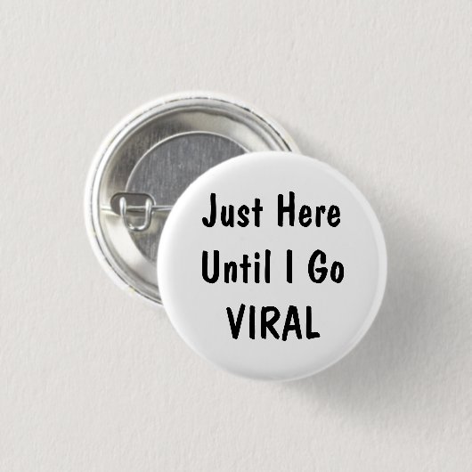 Just Here Until Funny Office Humor Pinback Button 缶バッジ (正面&裏面)