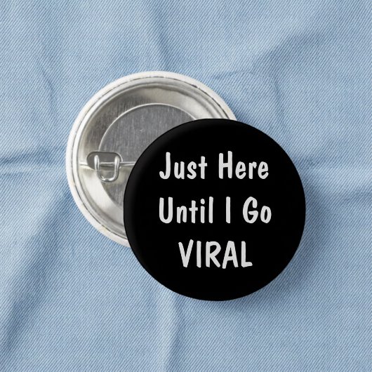 Just Here Until Funny Office Humor Pinback Button 缶バッジ
