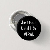 Just Here Until Funny Office Humor Pinback Button 缶バッジ (正面&裏面)