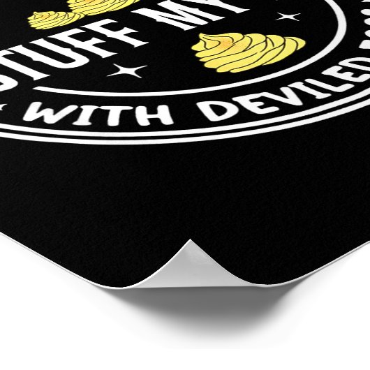 Just Here Waiting To Stuff My Face With Deviled Eg ポスター (角)