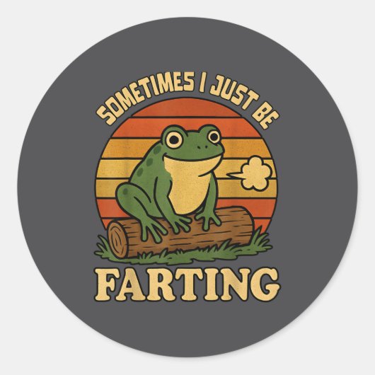 Just I Sometimes Frog Farting Sarcastic Joke ラウンドシール (正面)