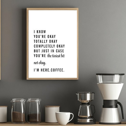 Just in Case あなたはNot Ok - おもしろい Coffee Poster ポスター